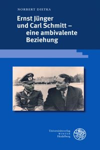 Ernst Junger Und Carl Schmitt - Eine Ambivalente Beziehung