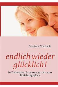 endlich wieder glücklich!