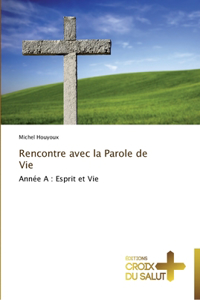 Rencontre avec la parole de vie