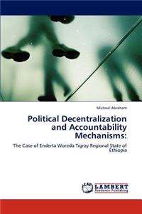 Political Decentralization and Accountability Mechanisms