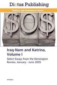 Iraq-Nam and Katrina, Volume I