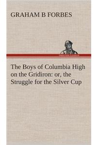 Boys of Columbia High on the Gridiron