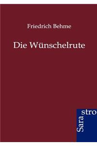 Wünschelrute