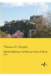 British Highways And Byways From A Motor Car