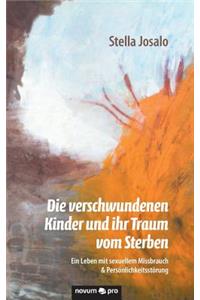 Die verschwundenen Kinder und ihr Traum vom Sterben