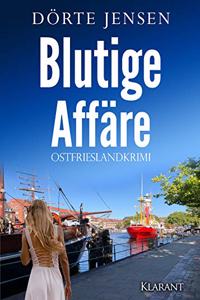 Blutige Affare. Ostfrieslandkrimi