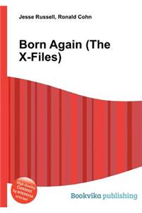 Born Again (the X-Files)