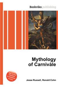 Mythology of Carnivale