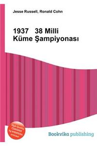 1937 38 MILLI Kume Ampiyonas