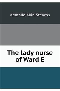 The lady nurse of Ward E