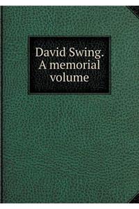 David Swing. a Memorial Volume