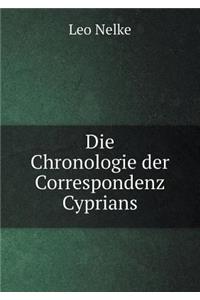 Die Chronologie Der Correspondenz Cyprians