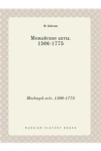 Mozhaysk Acts. 1506-1775