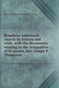BROADWAY TABERNACLE CHURCH ITS HISTORY