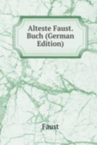 Alteste Faust. Buch (German Edition)