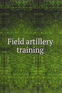 Field artillery training