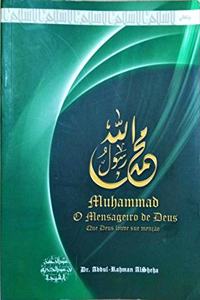 Muhammad O Mensageiro de Deus(PortuguAÂªs)-VISIT-alhamdulillah-library.blogspot.in.pdf