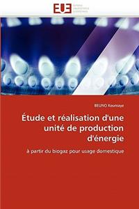Étude Et Réalisation d''une Unité de Production d''énergie