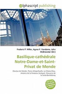 Basilique-Cath Drale Notre-Dame-Et-Saint-Privat de Mende