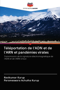 Téléportation de l'ADN et de l'ARN et pandémies virales