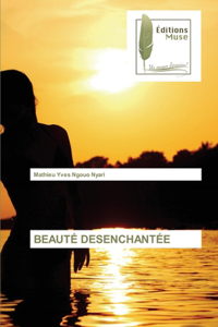 Beauté Desenchantée