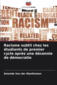 Racisme subtil chez les étudiants de premier cycle après une décennie de démocratie