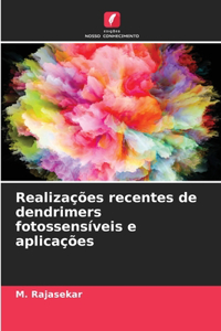 Realizações recentes de dendrimers fotossensíveis e aplicações