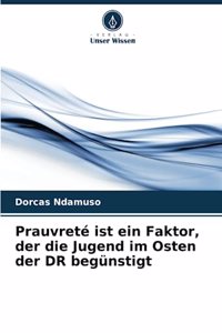 Prauvreté ist ein Faktor, der die Jugend im Osten der DR begünstigt