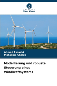 Modellierung und robuste Steuerung eines Windkraftsystems