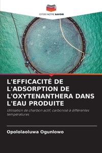 L'Efficacité de l'Adsorption de l'Oxytenanthera Dans l'Eau Produite