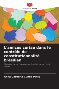 L'amicus curiae dans le contrôle de constitutionnalité brésilien