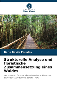 Strukturelle Analyse und floristische Zusammensetzung eines Waldes