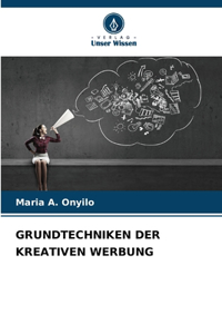 Grundtechniken Der Kreativen Werbung