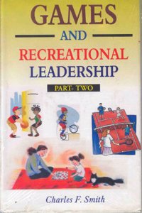 Games And Recreational Leadership Part 1 & 2
