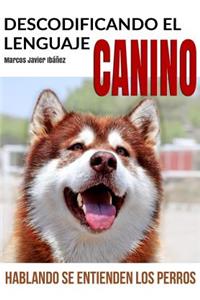 Descodificando El Lenguaje Canino