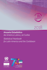 Statistical Yearbook for Latin America and the Caribbean 2018