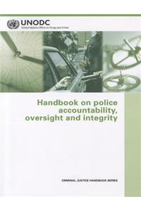 Handbook on Police Accountability, Oversight and Integrity