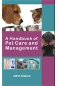 A Handbook Of Pet Care And Management