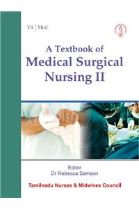 A Textbook Of Medical Surgical Nursing-Ii (Tnmc)