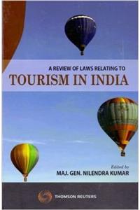 A Review of Laws Relating to Tourism in India