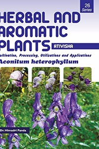 HERBAL AND AROMATIC PLANTS - 26. Aconitum heterophyllum (Ativisha)