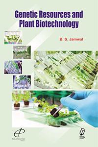 Genetic Resources and Plant Biotechnology