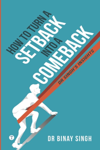 How to Turn a Setback into a Comeback