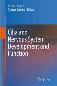 Cilia and Nervous System Development and Function