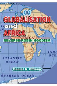 Globalisation in Africa. Reverese Robin Hoodism