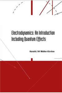 Electrodynamics: An Introduction Including Quantum Effects