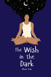 The Wish in the Dark