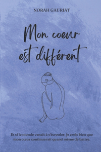 Mon coeur est différent