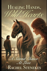 Healing Hands, Wild Hearts.