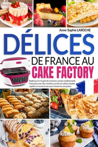 Délices de France au Cake Factory